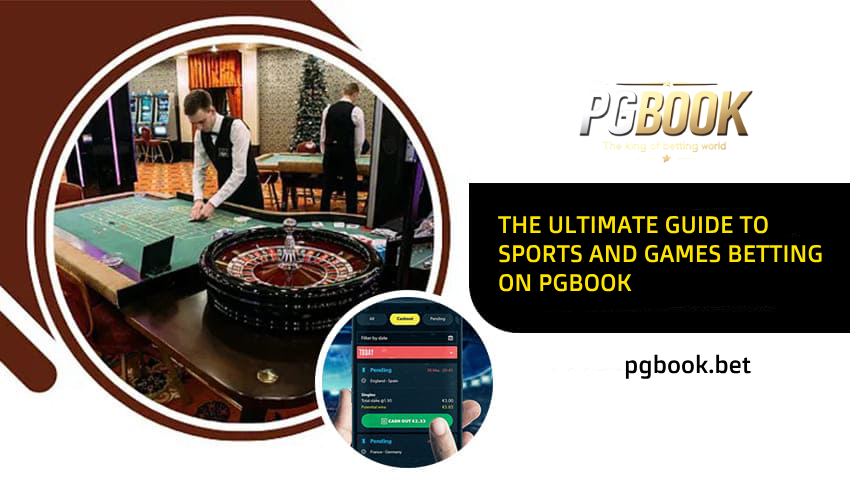 Read more about the article The Ultimate Guide to Sports and Games Betting on PGbook 